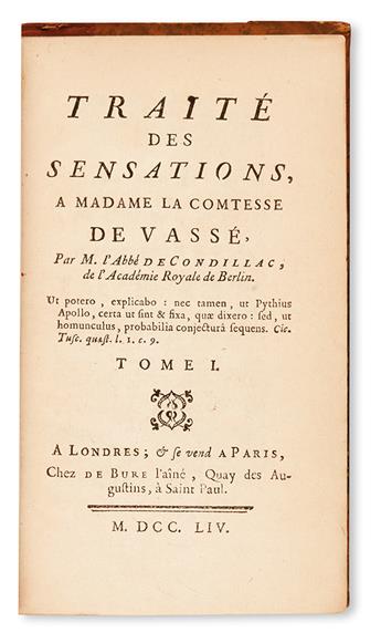 CONDILLAC, ÉTIENNE BONNOT DE, Abbé de. Traité des Sensations.  2 vols.  1754